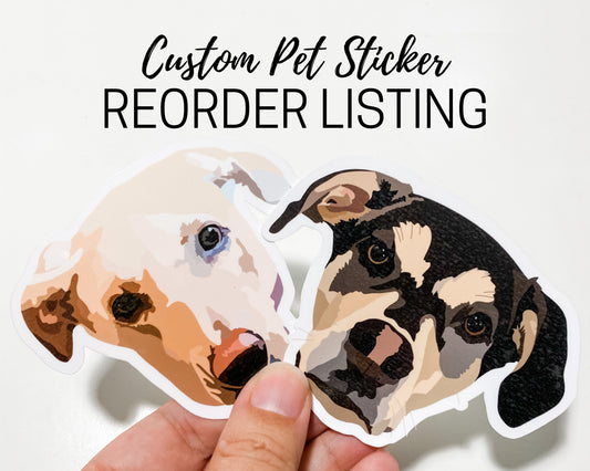 Custom Pet Sticker *REORDERS* Use this listing if I have already made art for you