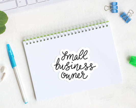 Small Business Owner 2.5 inch white vinyl lettered sticker, Entrepreneur Support Small Business Boss Babe Small Biz
