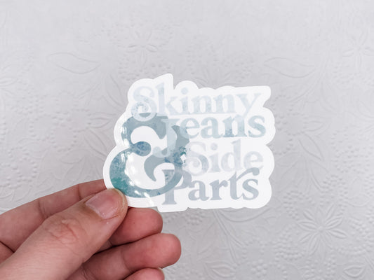 Skinny Jeans and Side Parts Funny Sticker