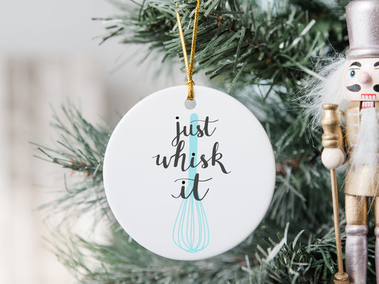 Just Whisk It 3 inch Ceramic Ornament