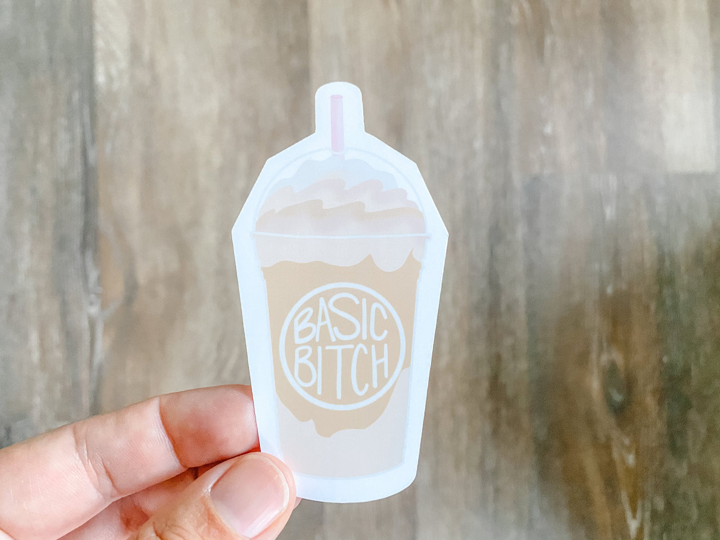 Basic Bitch Frapp 4 inch Vinyl Sticker