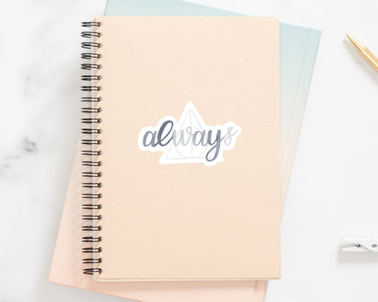 Always Watercolor Style Lettered Vinyl Sticker 3 inches